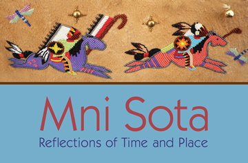 Mni Sota: Reflections of Time and Place is on display until Aug. 26