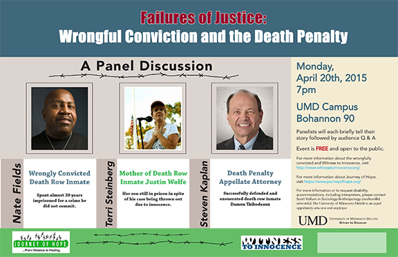 Failures of Justice: Wrongful Convictions and the Death Penalty. Monday, April 20th, 2015 at 7pm in Bohannon 90 at UMD.