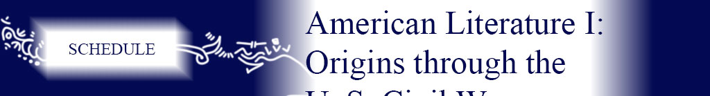 Schedule for English 3563, American Literature I, Origins through the U. S. Civil War, taught by John D. Schwetman